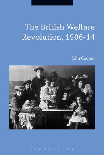 The British Welfare Revolution, 1906–14