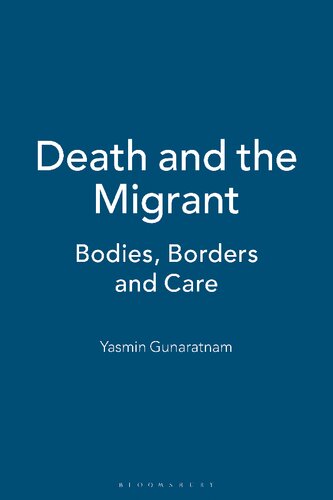 Death and the Migrant: Bodies, Borders and Care