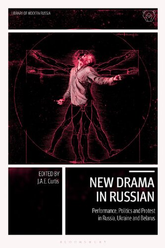 New Drama in Russian: Performance, Politics and Protest in Russia, Ukraine and Belarus