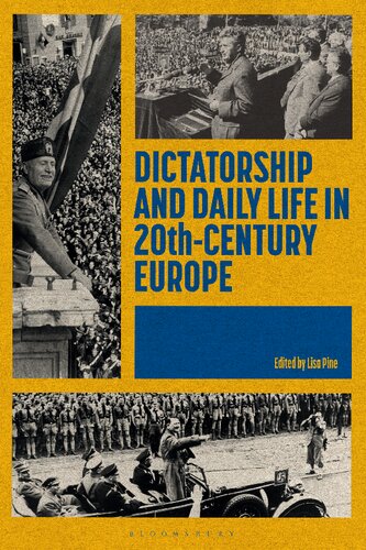 Dictatorship and Daily Life in Twentieth-Century Europe