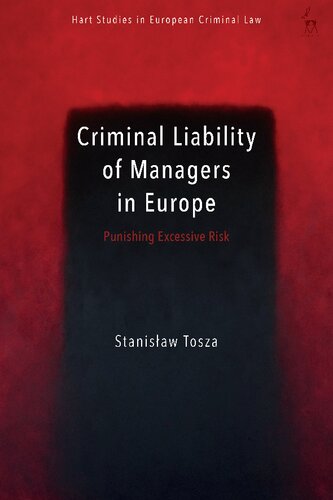 Criminal Liability of Managers in Europe: Punishing Excessive Risk