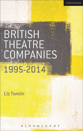 British Theatre Companies 1995–2014: Welfare State International, CAST, Portable Theatre Company, The People Show, and The Pip Simmons Theatre Group