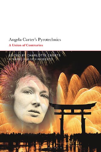 Angela Carter’s Pyrotechnics: A Union of Contraries
