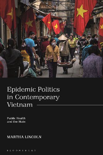 Epidemic Politics in Contemporary Vietnam: Public Health and the State