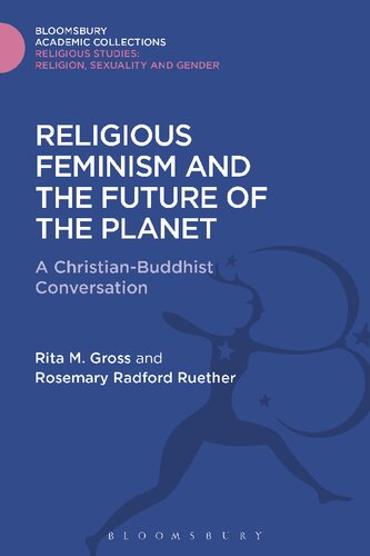 Religious Feminism and the Future of the Planet: A Christian-Buddhist Conversation