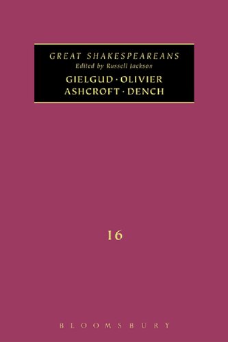 Gielgud, Olivier, Ashcroft, Dench: Great Shakespeareans Volume XVI
