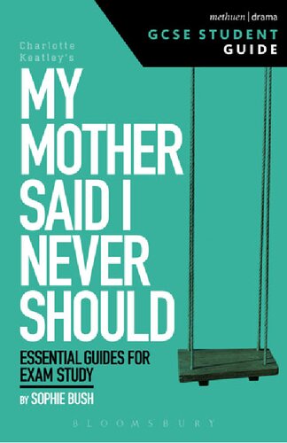 My Mother Said I Never Should GCSE Student Guide