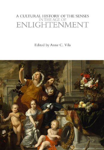A Cultural History of the Senses in the Age of Enlightenment Volume 4