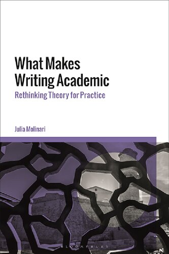 What Makes Writing Academic: Rethinking Theory for Practice