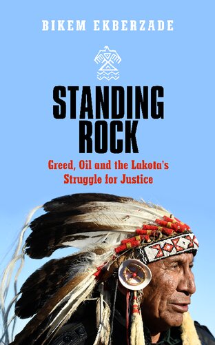 Standing Rock: Greed, Oil and the Lakota’s Struggle for Justice