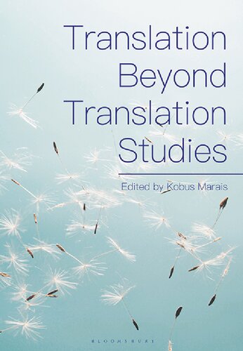TRANSLATION BEYOND TRANSLATION STUDIES