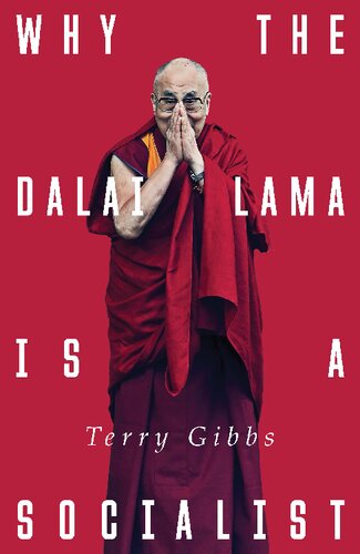 Why The Dalai Lama is a Socialist: Buddhism and the Compassionate Society