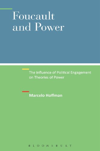 Foucault and Power: The Influence of Political Engagement on Theories of Power
