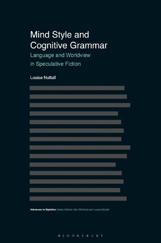 Mind Style and Cognitive Grammar: Language and Worldview in Speculative Fiction