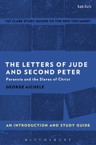 Letters of Jude and Second Peter: An Introduction and Study Guide: Paranoia and the Slaves of Christ