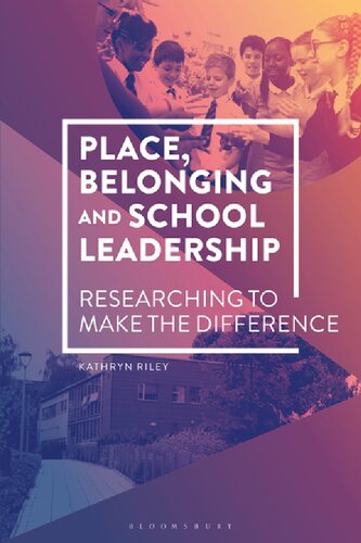 Place, Belonging and School Leadership: Researching to Make the Difference