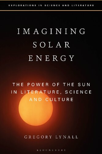 Imagining Solar Energy: The Power of the Sun in Literature, Science and Culture