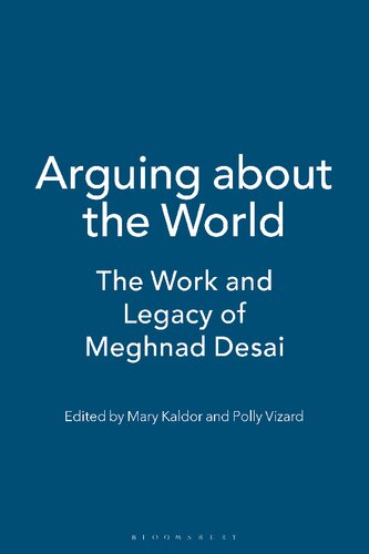 Arguing about the World: The Work and Legacy of Meghnad Desai