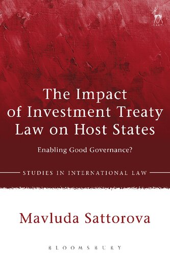 The Impact of Investment Treaty Law on Host States: Enabling Good Governance?