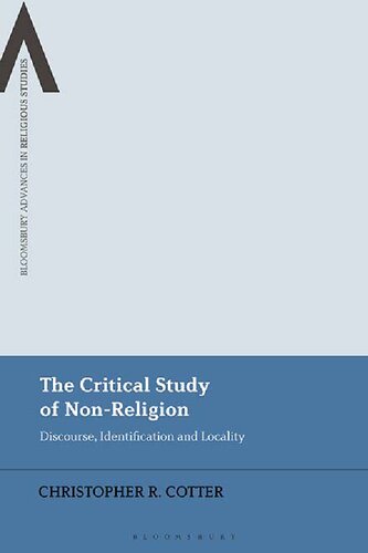 The Critical Study of Non-Religion: Discourse, Identification and Locality