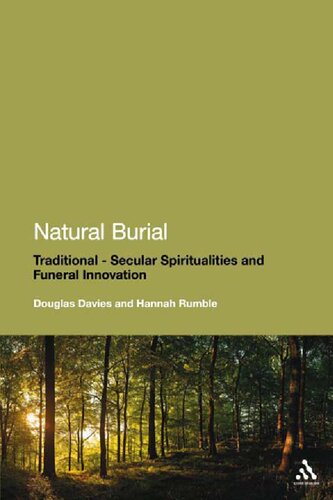 Natural Burial: Traditional – Secular Spiritualities and Funeral Innovation