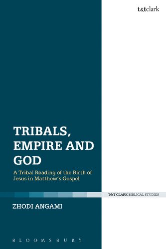 Tribals, Empire and God: A Tribal Reading of the Birth of Jesus in Matthew’s Gospel