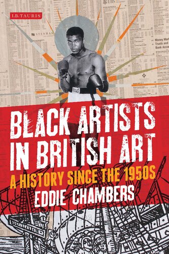 Black Artists in British Art: A History Since the 1950s