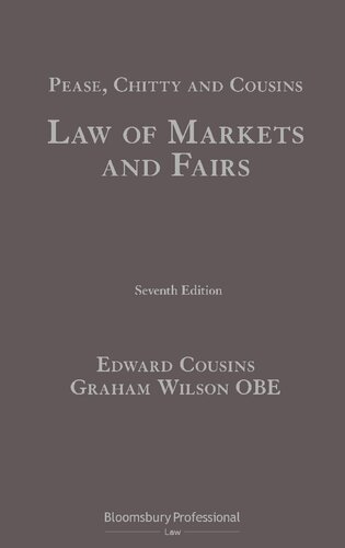 Pease, Chitty and Cousins: Law of Markets and Fairs