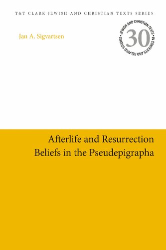 Afterlife and Resurrection Beliefs In The Pseudepigrapha