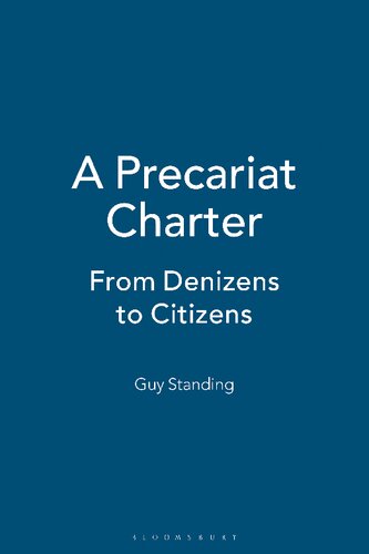 A Precariat Charter: From denizens to citizens