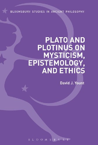 Plato and Plotinus on Mysticism, Epistemology, and Ethics