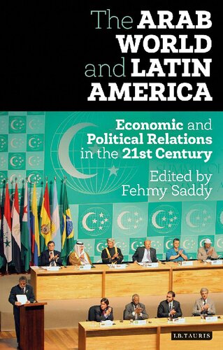 The Arab World and Latin America: Economic and Political Relations in the 21st Century