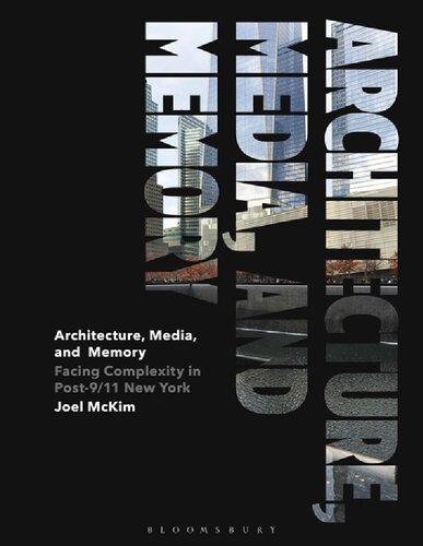 Architecture, Media, and Memory: Facing Complexity in Post–9/11 New York