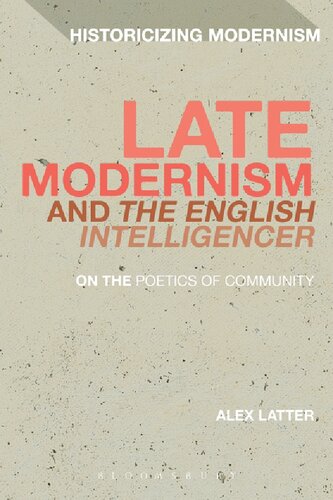 Late Modernism and The English Intelligencer: On the Poetics of Community