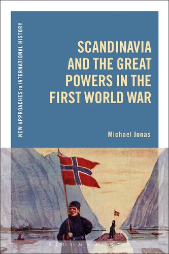 Scandinavia and the Great Powers in the First World War