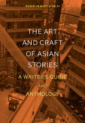 The Art and Craft of Asian Stories: A Writer’s Guide and Anthology