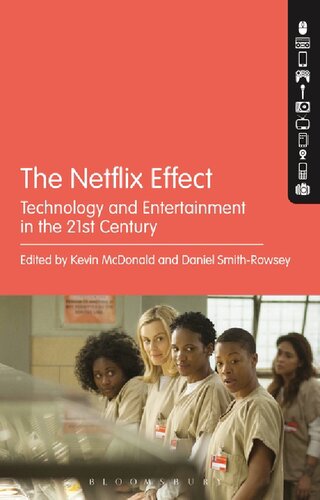 The Netflix Effect: Technology and Entertainment in the 21st Century