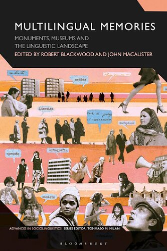 Multilingual Memories: Monuments, Museums and the Linguistic Landscape