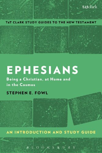 Ephesians an Introduction and Study Guide: Being a Christian, At Home and in the Cosmos
