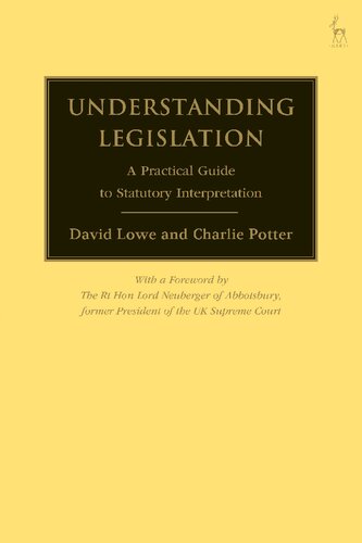 Understanding Legislation: A Practical Guide to Statutory Interpretation