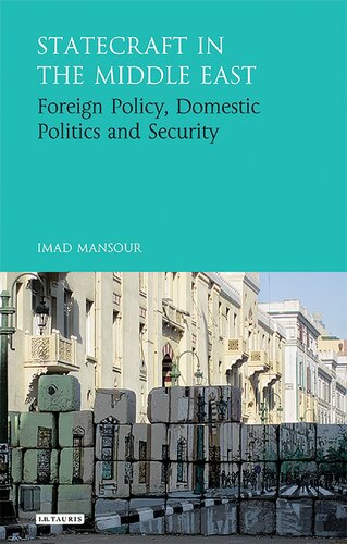 Statecraft in the Middle East: Foreign Policy, Domestic Politics and Security