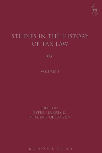 Studies in the History of Tax Law Volume 8