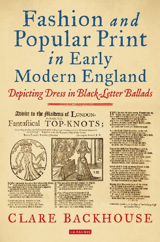 Fashion and Popular Print in Early Modern England: Depicting Dress in Black-Letter Ballads