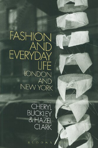 Fashion and Everyday Life: London and New York