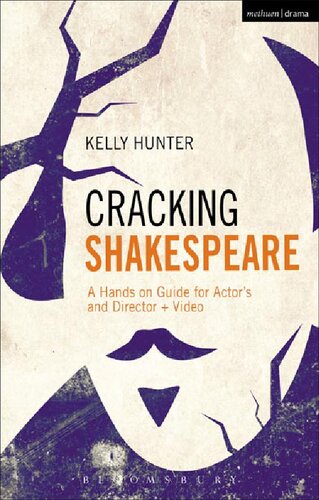 Cracking Shakespeare: A Hands-on Guide for Actors and Directors + Video