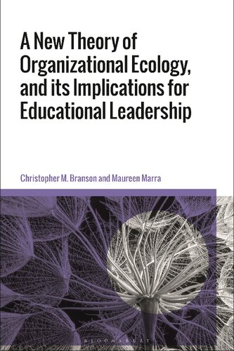 A New Theory of Organizational Ecology, and Its Implications for Educational Leadership