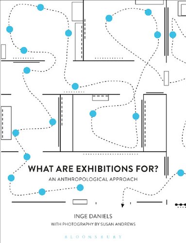 What are Exhibitions for?: An Anthropological Approach