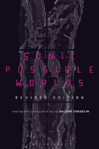 Sonic Possible Worlds, Revised Edition: Hearing the Continuum of Sound
