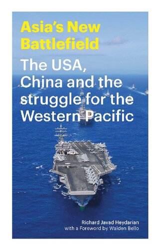 Asia’s New Battlefield: The USA, China and the struggle for the Western Pacific