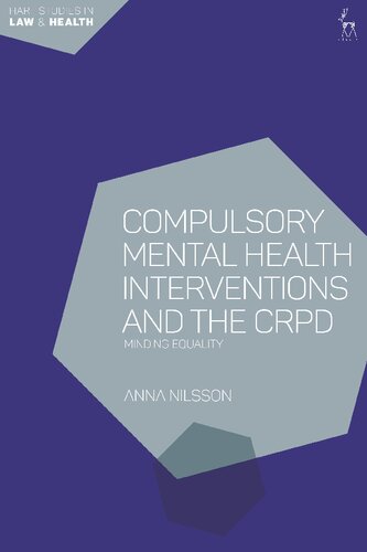 Compulsory Mental Health Interventions and the CRPD: Minding Equality